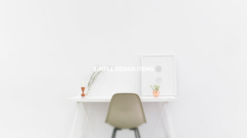 SIMPLE DESIGN ITEMS