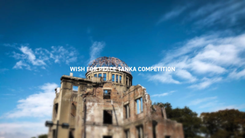 WISH FOR PEACE TANKA COMPETITION
